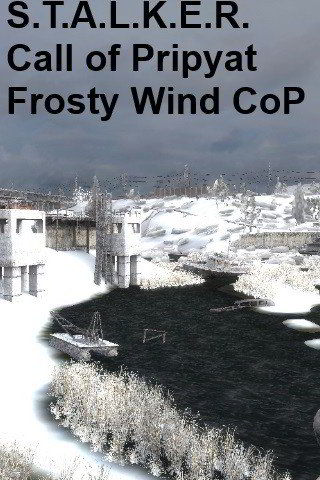S.T.A.L.K.E.R.: Call of Pripyat - Frosty Wind CoP скачать торрент бесплатно