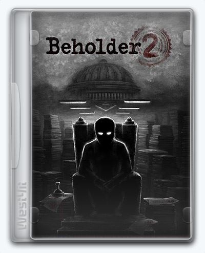 Beholder 2 (2018) | Repack от xatab скачать торрент бесплатно